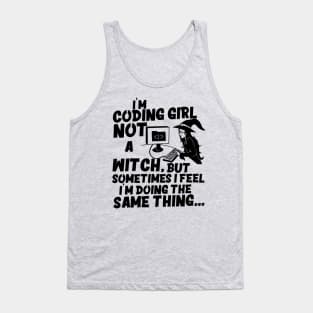 I'm Coding girl not a Witch Funny Female Programmer Quotes Tank Top